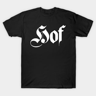 Hof written with gothic font T-Shirt